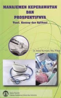 Image of Manajemen Keperawatan dan Prospektifnya
